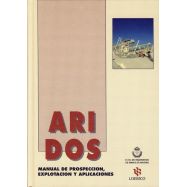 ARIDOS. Manual de prospección, explotación y aplicaciones