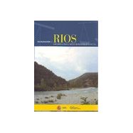 RESTAURACION DE RIOS. Guía Jurídica para el Diseño y Realización del Proyecto