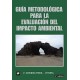 GUIA METODOLOGICA PARA LA EVALUACION DEL IMPACTO MEDIAMBIENTAL- 4ª Edición