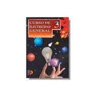 CURSO DE ELECTRICIDAD GENERAL. Tomo 3
