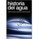 HISTORIA DEL AGUA. Grandes Proyectos de Ingeniería y Arquitectura del Agua