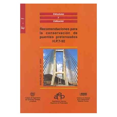 RECOMENDACIONES PARA LA CONSERVACION DE PUENTES PRETENSADOS (HP7-92)