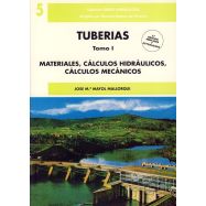 TUBERIAS- Tomo 1. Materiales, Cálculos Hidráulicos, Cálculos mecánicos