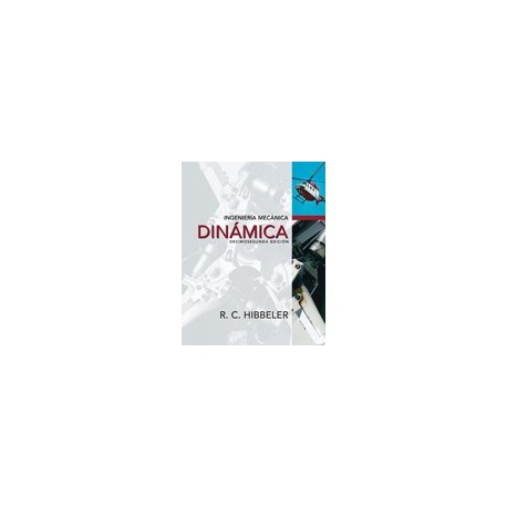 INGENIERIA MECANICA. DINAMICA - 12ª Edición