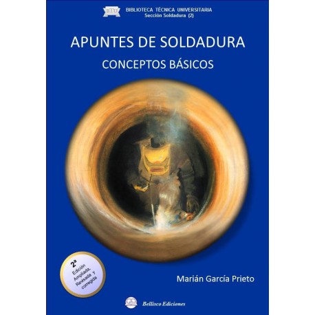 APUNTES DE SOLDADURA. Conceptos Básicos - 2ª Edicion