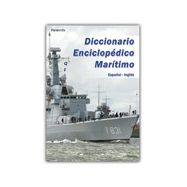 DICCIONARIO ENCICLOPEDICO MARITIMO. Español- Inglés