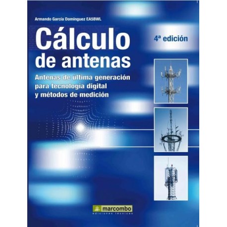 CALCULO DE ANTENAS - 4ª Edición