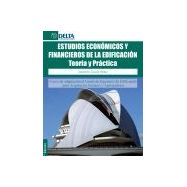 ESTUDIOS ECONOMICOS Y FINANCIEROS DE LA EDIFICACION (2ª Edición)