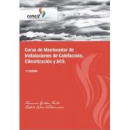 CURSO DE MANTENEDOR DE INSTALACIONES DE CALEFACCION, CLIMATIZACION Y ACS. - 4ª Edición