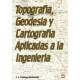 TOPOGRAFIA,GEODESIA, Y CARTOGRAFIA APLICADAS A LA INGENIERIA