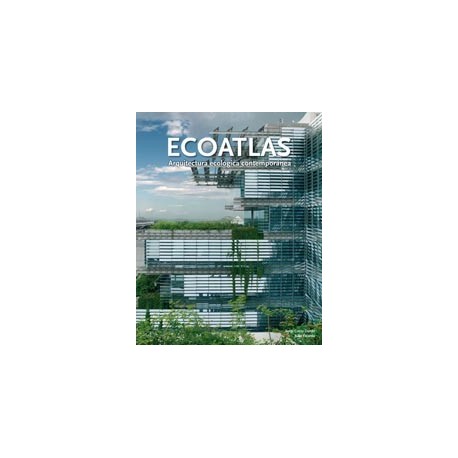 ECOATLAS. Arquitectura Ecológica Contemporanea