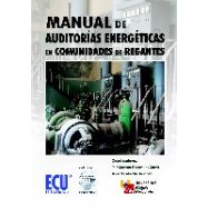 MANUAL DE AUDITORIAS ENERGETICAS EN COMUNIDADES DE REGANTES