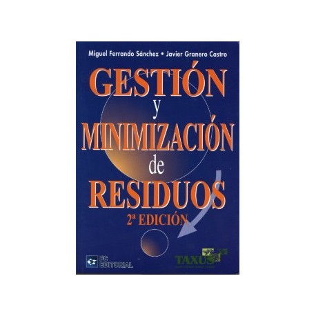 GESTION Y MINIMIZACION DE RESIDUOS - 2ª Edición