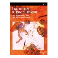 LIBRO DE TALLER DE TORNO Y FRESADORA