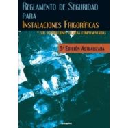 REGLAMENTO DE SEGURIDAD PARA INSTALACIONES FRIGORIFICAS- 3ª Edición