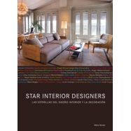 STAR INTERIOR DESIGNERS. Las Estrellas del Diseño Interior y la Decoración