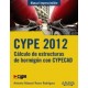 CYPE 2012. Cálculo de Estructuras de Hormigón con Cypecad