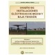DISEÑO DE INSTALACIONES ELECTRICAS DE MEDIA Y BAJA TENSION. Volumen 1: Instalaciones Fotovoltaicas con Conexión a la Red de Baja