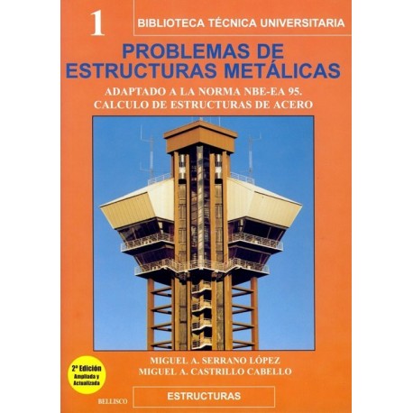 PROBLEMAS DE ESTRUCTURAS METALICAS- 2ª Edición