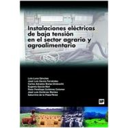 INSTALACIONES ELECTRICAS DE BAJA TENSION EN EL SECTOR AGRARIO Y AGROALIMENTARIO