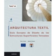 ARQUITECTURA TEXTIL. Guía de Europa de Diseño de las Estructuras Superficiales Tensadas
