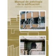 MANUAL DE PATOLOGIA DE LA EDIFICACION (Detección Diagtnosis, Soluciones) - Incluye CD