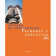 TRATADO DE CONSTRUCCION . Fachadas y Cubiertas II