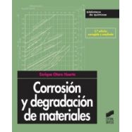 CORROSION Y DEGRADACION DE MATERIALES - 2ª Edición