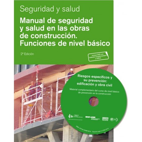 MANUAL DE SEGURIDAD Y SALUD EN LAS OBRAS DE CONSTRUCCION. Funciones de Nivel Básico - 2ª Edicón (Incluye DVD)