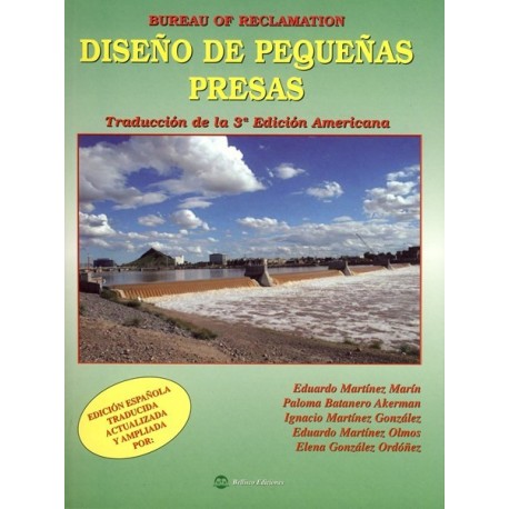 DISEÑO DE PEQUEÑAS PRESAS. Traducción de la 3ª Edición Americana