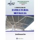 Proyectos de Ingeniería - Libro 1: 5 PROYECTOS DE ESTRUCTURAS METALICAS