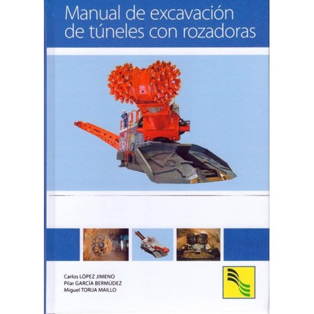 MANUAL DE EXCAVACION DE TUNELES CON ROZADORAS