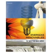 ENERGIAS RENOVABLES - Lo que hay que Saber