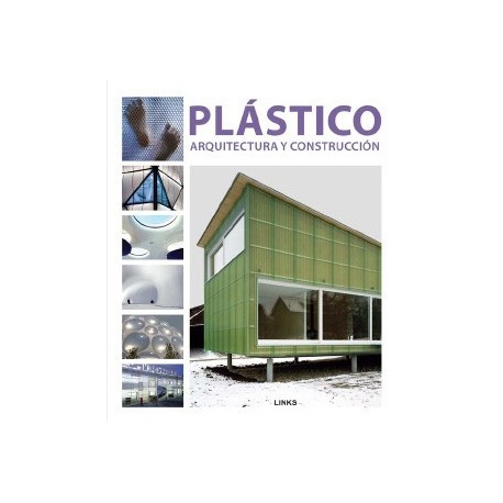 PLASTICOS. Arquitectura y Construcción