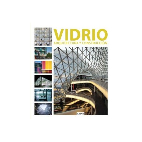 VIDRIO. Arquitectura y Construcción