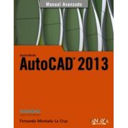 AUTOCAD 2013. Manual Avanzado