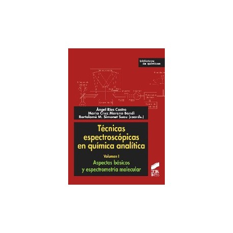 TECNICAS ESPECTROSCOPICAS EN QUIMICA ANALITICA. Volumen 1