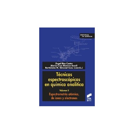 TECNICAS ESPECTROSCOPICAS EN QUIMICA ANALITICA. Volumen 2
