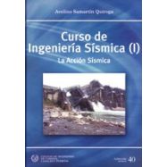 CURSO DE INGENIERIA SISMICA (1): La Acción Sísmica