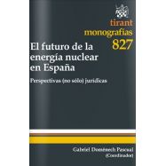 EL FUTURO DE LA ENERGIA NUCLEAR EN ESPAÑA