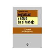 LEGISLACION SOBRE SEGURIDAD Y SALUD EN EL TRABAJO- 17ª Edición