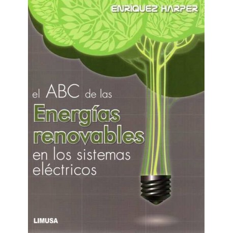 ABC DE LAS ENERGIAS RENOVABLES EN LOS SISTEMAS ELECTRICOS