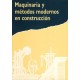MAQUINARIA Y METODOS MODERNOS DE CONSTRUCCION