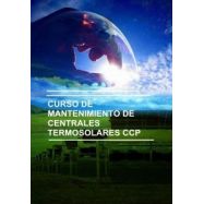 CURSO DE MANTENIMIENTO DE CENTRALES TERMOSOLARES CCP