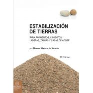 ESTABILIZACION DE TIERRAS. Para Pavimentos, Cimientos, Laderas y Casas de Adobe - 2ª Edición