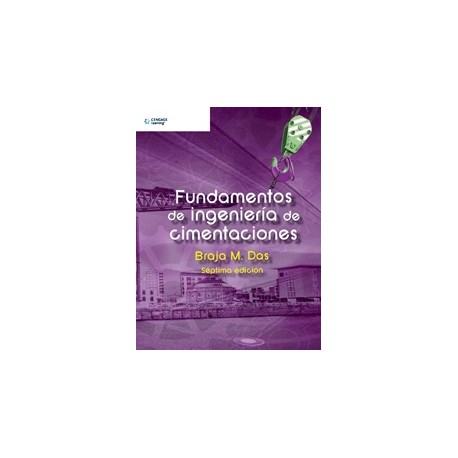 INGENIERIA DE CIMENTACIONES - 7ª Edición