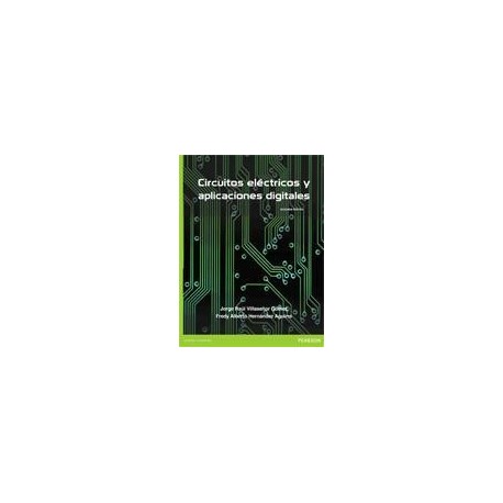 CIRCUITOS ELECTRICOS Y APLICACIONES DIGITALES - 2ª Edición