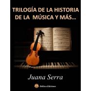 TRILOGIA DE LA HISTORIA DE LA MUSICA Y MAS...