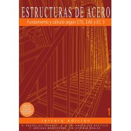 ESTRUCTURAS DE ACERO 1. Fundamentos y Cálculo según CTE, EAE, y EC· (3ª Edición