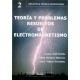 TEORIA Y PROBLEMAS RESUELTOS DE ELECTROMAGNETISMO